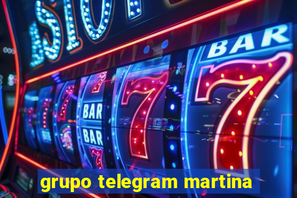 grupo telegram martina